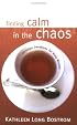 Finding Calm In The Chaos: Christian Devotions For Busy Women