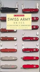 Swiss Army Knives: A Collector's Companion