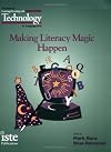 Making Literacy Magic Happen:  The Best of ""Learning & Leading with Technology"" on Language Arts