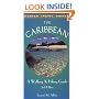 The Caribbean: A Walking and Hiking Guide (Caribbean Walking and Hiking Guide)