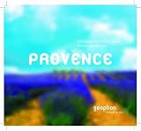  : Provence. Eine akustische Reise zwischen Grasse und Avignon. Reisefeature mit Musik und O-Tönen. 1 CD