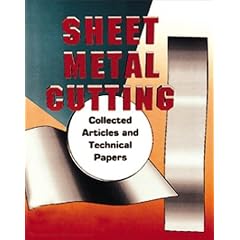 Sheet Metal Cutting: Collected Articles and Technical Papers