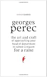 The Art and Craft of Approaching Your Head of Department to Submit a Request for a Raise (Vintage Classics)