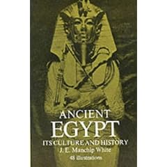 Ancient Egypt: Its Culture and History