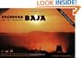 Backroad Baja: Maps, Logs, Trip Information