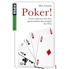 Poker!: Geld verdienen mit dem spannendsten Kartenspiel der Welt