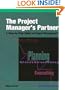 Project Manager's Partner: A Step-By-Step Guide to Project Management