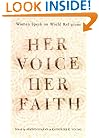 Her Voice, Her Faith: Women Speak on World Religions