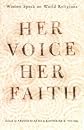 Her Voice, Her Faith: Women Speak on World Religions