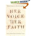 Her Voice, Her Faith: Women Speak on World Religions by Katherine Young, Arvind Sharma, EDITOR *, and Katherine K. Young