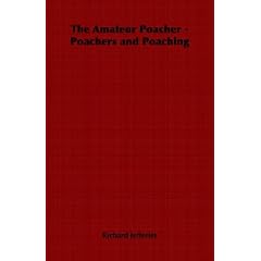 The Amateur Poacher - Poachers and Poaching