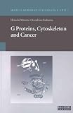 G Proteins, Cytoskeleton and Cancer (Molecular Biology Intelligence Unit)