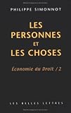 Economie du droit, tome 2 : Les personnes et les choses