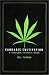 Cannabis Cultivation: A Complete Growers Guide