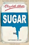 Buy : Sugar: A Bittersweet History