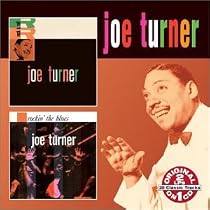Joe Turner/Rockin' the Blues