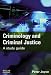 Criminology and Criminal Justice: A Study Guide