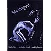 Machtgeil. Sechs Stories und ein St�ck von Cagliostro