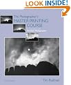 The Photographer's Master Printing Course: In Association with "Amateur Photographer" (Mitchell Beazley Photography)