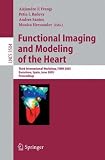 Functional Imaging and Modeling of the Heart: Third International Workshop, FIMH 2005, Barcelona, Spain, June 2-4, 2005, Proceedings (Lecture Notes in ... Computer Science and General Issues)