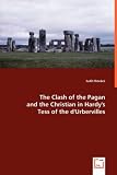 Review VDM Verlag Dr. Muller Aktiengesellschaft & Co. KG  / The Clash of the Pagan and the Christian in Hardy's Tess of the D'Urbervilles