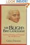 Mr Bligh's Bad Language: Passion, Power and Theater on H. M. Armed Vessel Bounty