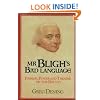 Mr Bligh's Bad Language: Passion, Power and Theater on H. M. Armed Vessel Bounty