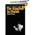 The Kingfish in Fiction: Huey P. Long and the Modern American Novel (Southern Literary Studies) by Keith Ronald Perry