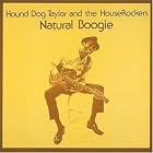 Natural Boogie by Hound Dog Taylor