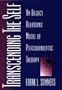 Transcending The Self: An Object Relations Model of Psychoanalytic Therapy
