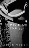Decline and Fall (Penguin Modern Classics)