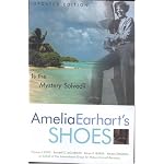 Amelia Earhart's Shoes: Is the Mystery Solved? book cover