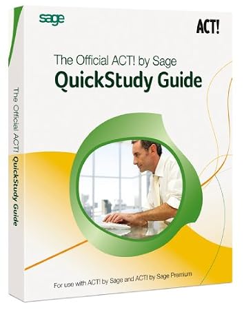 Act By Sage 2010 Quickstudy Guide