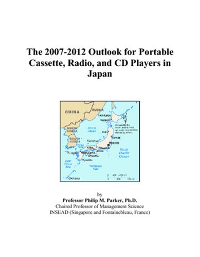 The 2007-2012 Outlook for Portable Cassette, Radio, and CD Players in Japan