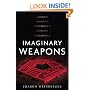Imaginary Weapons: A Journey Through the Pentagon's Scientific Underworld