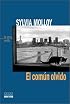 El Comun Olvido (Coleccion La Otra Orilla)