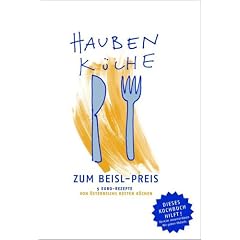 Haubenk�che zum Beisl-Preis. 5-Euro-Rezepte von �sterreichs besten K�chen