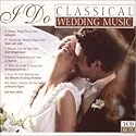 I Do: Classical Wedding Music