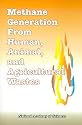 Methane Generation from Human, Animal, and Agricultural Wastes