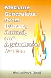 Methane Generation from Human, Animal, and Agricultural Wastes
