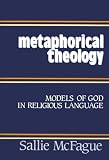 Metaphorical theology: Models of God in religious language