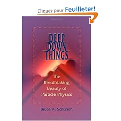 Deep Down Things: The Breathtaking Beauty Of Particle Physics