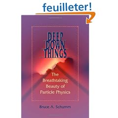 Deep Down Things: The Breathtaking Beauty Of Particle Physics