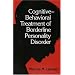 Cognitive-Behavioral Treatment of Borderline Personality Disorder
