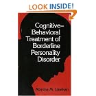 Cognitive-Behavioral Treatment of Borderline Personality Disorder by Marsha Linehan