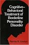 Cognitive-Behavioral Treatment of Borderline Personality Disorder
