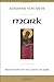 Mark: Meditations on the Gospel of Mark