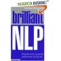 Brilliant NLP: What the Most Successful People Know, Do and Say