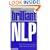 Brilliant NLP: What the Most Successful People Know, Do and Say