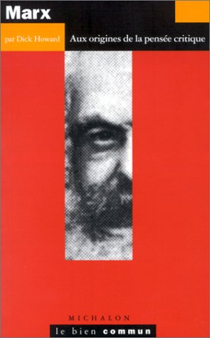 Marx : Aux origines de la pensée critique
